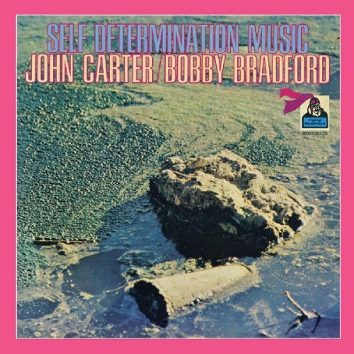 John Carter / Bobby Bradford ‎– Self Determination Music (1970)