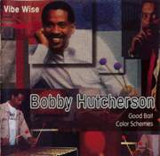 Bobby Hutcherson - Vibe Wise (1984-1985)