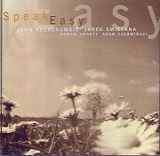 Jaroslaw Smietana & John Abercrombie - Speak Easy (1999)