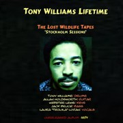 Tony Williams Lifetime – The Lost Wildlife Tapes: The Stockholm Sessions (1974)