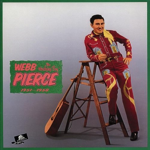 Webb Pierce - The Wondering Boy 1951-1958 (1990)