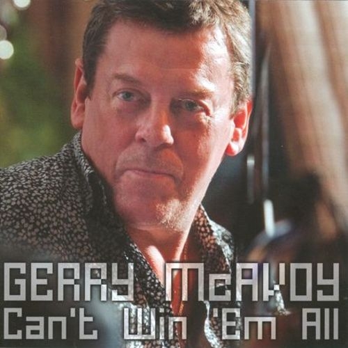 Gerry McAvoy - Can't Win 'Em All (2010)