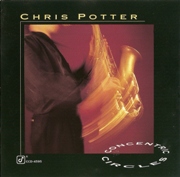 Chris Potter - Concentric Circles (1994), 320 Kbps