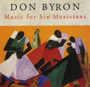 Don Byron - Music for Six Musicians (1995), 320 Kbps