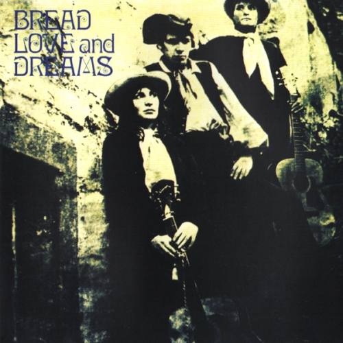 Bread Love And Dreams - Bread Love And Dreams (Reissue, Remastered) (1969/2012)
