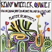 Kenny Wheeler - Flutter By Butterfly (1987)