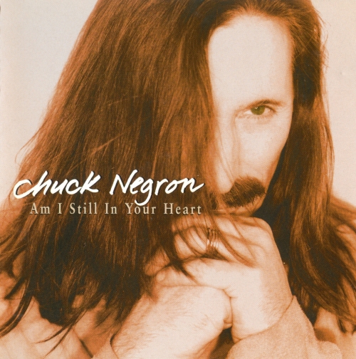 Chuck Negron - Am I Still In Your Heart (1995)