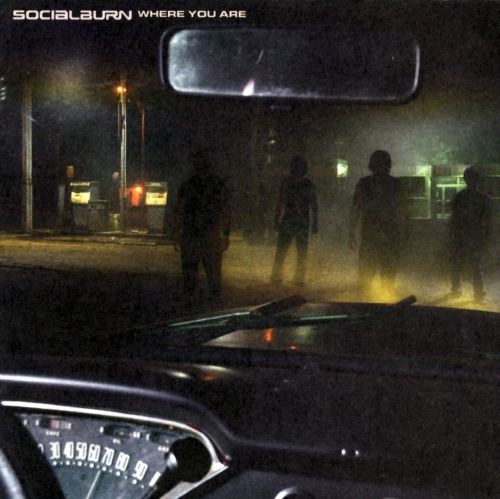 Socialburn - Where You Are (2003)