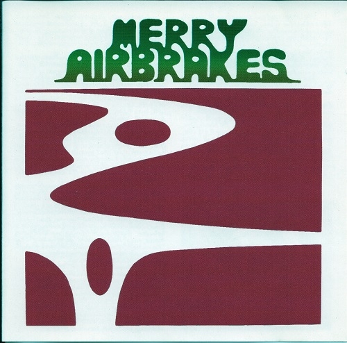 Merry Airbrakes - Merry Airbrakes (Reissue) (1973/2001)