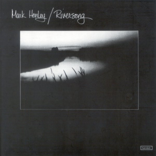 Mark Henley - Riversong (Korean Remastered) (1976/2006)