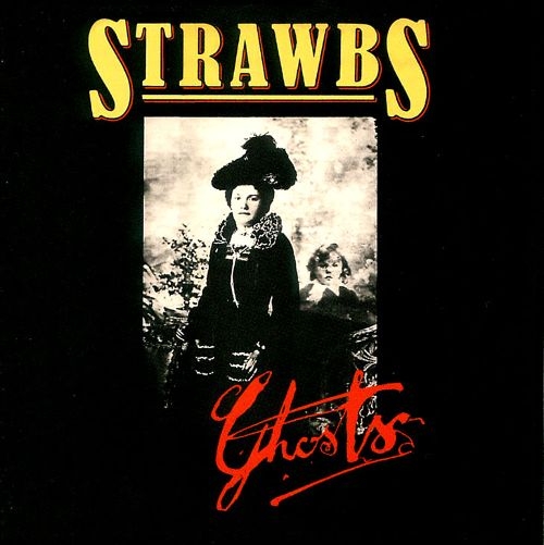 Strawbs - Ghosts (Reissue) (1974/1998)