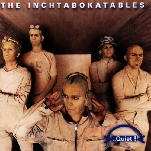 The Inchtabokatables ‎- ..Quiet ! (1997)