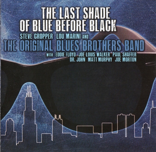 The Original Blues Brothers Band - The Last Shade of Blue Before Black (2017) CDRip