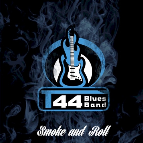 T44 Blues Band - Smoke And Roll (2017)