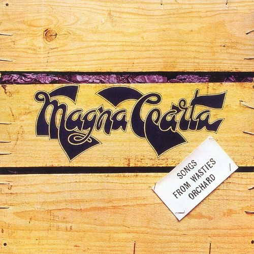 Magna Carta - Songs From Wasties Orchard (Reissue) (1971/2003)