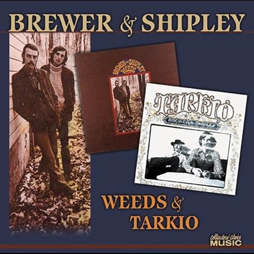 Brewer & Shipley - Weeds & Tarkio (1969-1970/2004)