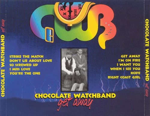 The Chocolate Watchband - Get Away (1999)