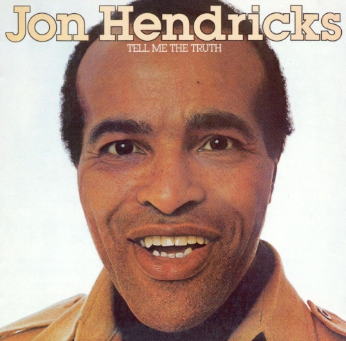 Jon Hendricks - Tell Me The Truth (1975)