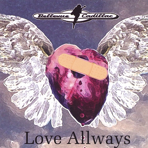 Bellevue Cadillac - Love Allways (2005)
