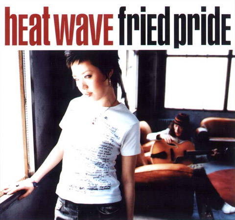 Fried Pride - Heatwave (2003)