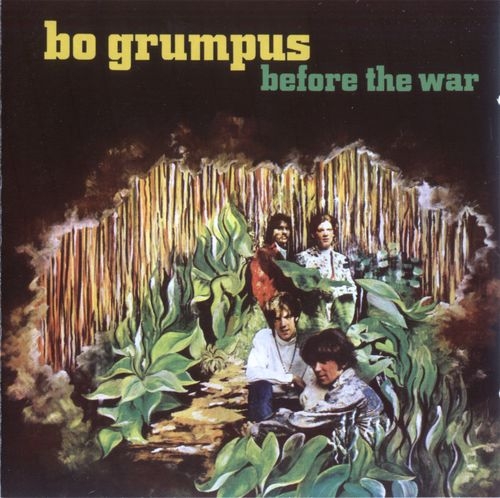 Bo Grumpus - Before the War (Reissue) (1968/2008)