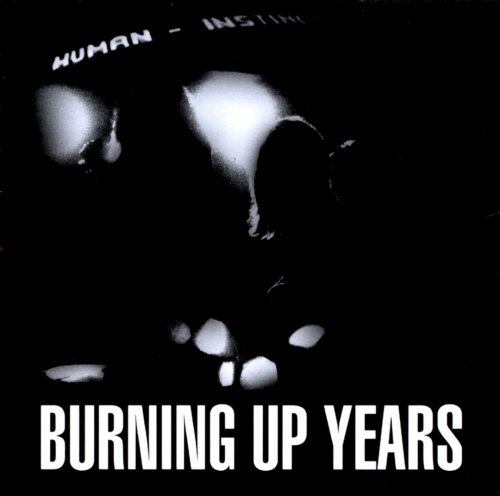 The Human Instinct - Burning Up Years (Reissue) (1969/2011)