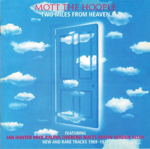 Mott The Hoople - Two Miles From Heaven (1980/2003)