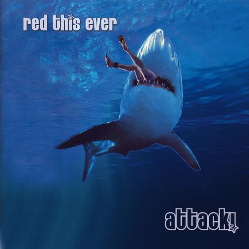 Red This Ever - Attack (2017)
