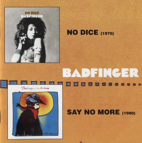 Badfinger No Dice Say No More Reissue 1970 80 2004 ISRABOX HI RES