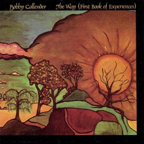 Bobby Callender - The Way (First Book of Experiences) (Reissue) (1968/2002)