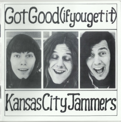 Kansas City Jammers - Got Good (if you get it) (1969-71) [Remastered, 2011]  Lossless