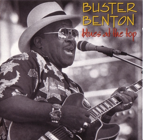 Buster Benton - Blues At The Top (Reissue) (1993)