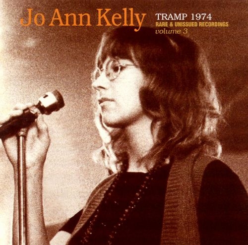 Jo-Ann Kelly - Tramp 1974: Rare & Unreleased Records Volume 3 (2001)