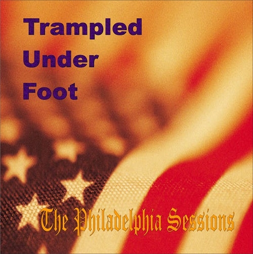 Trampled Under Foot - The Philadelphia Sessions (2007) Lossless