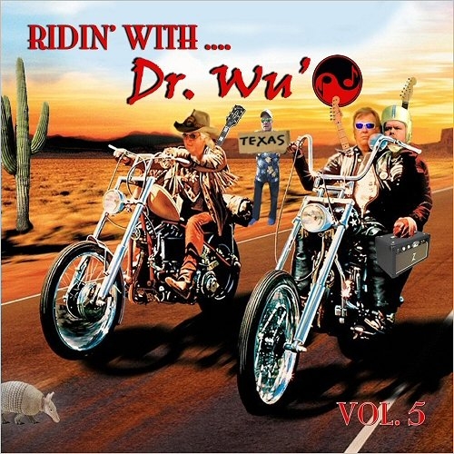 Dr. Wu' and Friends - Ridin' With Dr. Wu', Vol. 5 (2017) CDRip