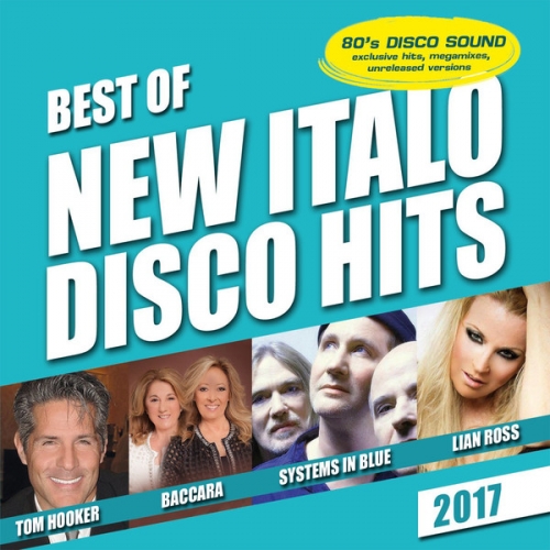 VA - Best Of New Italo Disco Hits 2017 (2017)