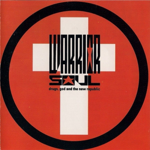 Warrior Soul - Drugs God and The New Republic (1991)