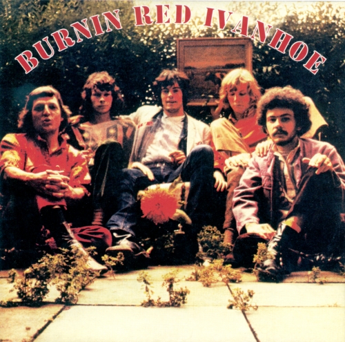 Burnin Red Ivanhoe - Burnin Red Ivanhoe (Reissue) (1970/2003)