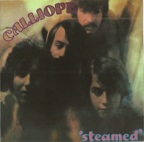 Calliope - Steamed (Reissue) (1969/2008) Lossless