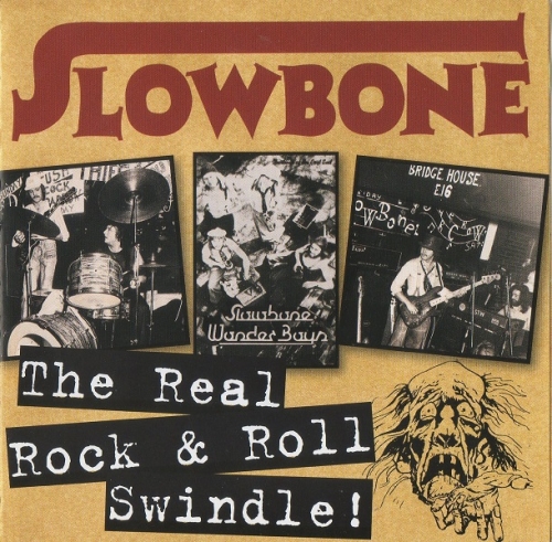 Slowbone - The Real Rock & Roll Swindle! (1972-77/2011)