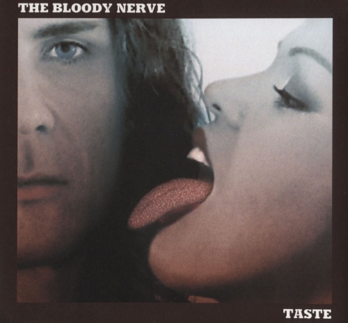 The Bloody Nerve - Taste (2015)