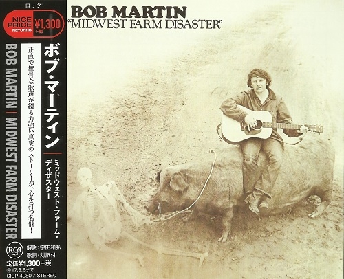 Bob Martin - Midwest Farm Disaster (Japan Remastered) (1972/2016)