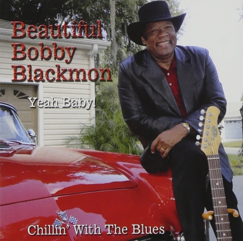 Beautiful Bobby Blackmon - Yeah Baby (2011)