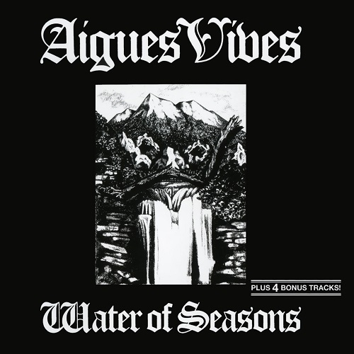 Aigues Vives - Water Of Seasons (Reissue) (1981/2004)