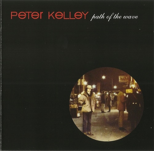 Peter Kelley - Path Of The Wave (Reissue) (1968/2008)