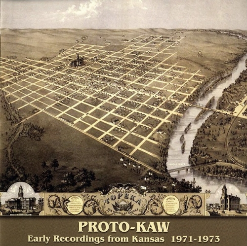 Proto-Kaw - Early Recordings from Kansas 1971-1973 (2002)