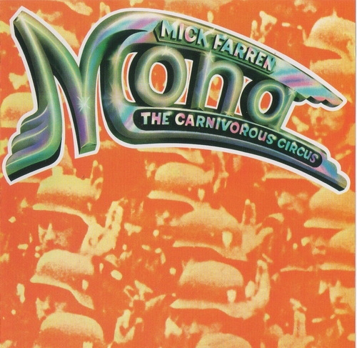 Mick Farren - Mona: The Carnivorous Circus (Reissue) (1970/1999)