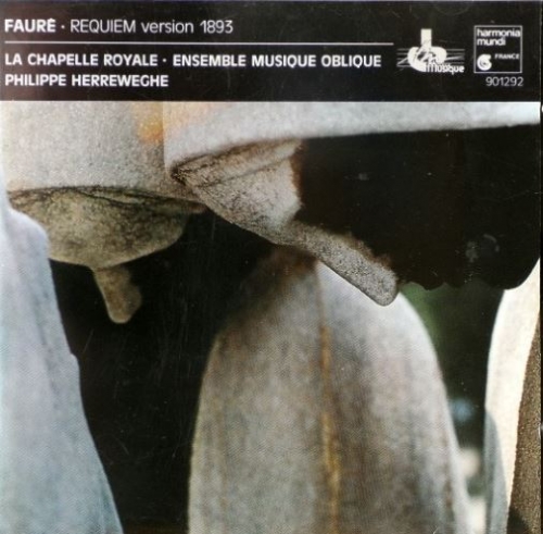 La Chapelle Royale, Ensemble Musique Oblique, Philippe Herreweghe ‎– Fauré: Requiem (Version 1893) (1988)