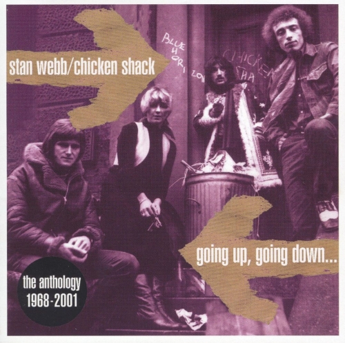 Stan Webb / Chicken Shack - Going Up, Going Down… The Anthology 1967-1968-2001 (2004)