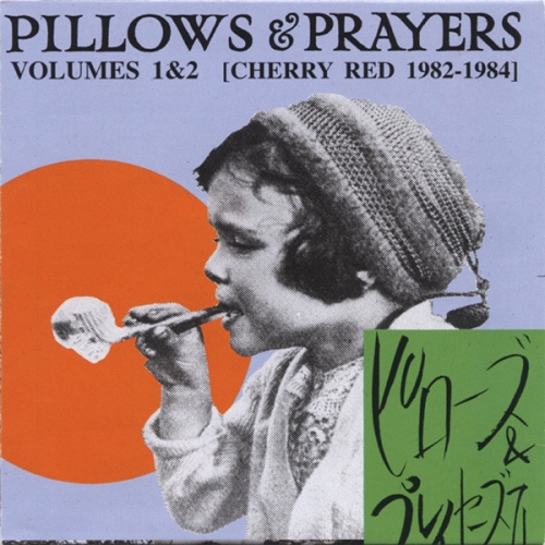 VA - Pillows And Prayers Volumes 1 And 2 Cherry Red 1982-1984 (2000)